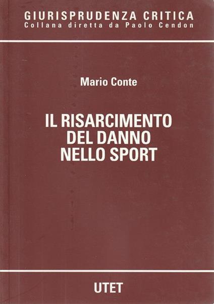 Il risarcimento del danno nello sport - Mario Conte - copertina