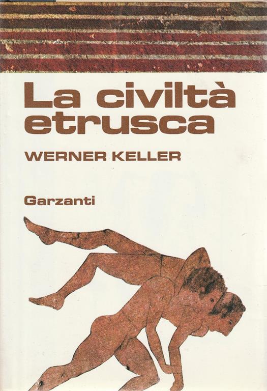 La civiltà etrusca - Walter Keller - copertina