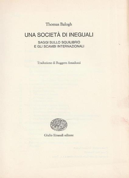 Una società di ineguali: saggi sullo squilibrio e gli scambi internazionali - Thomas Balogh - copertina