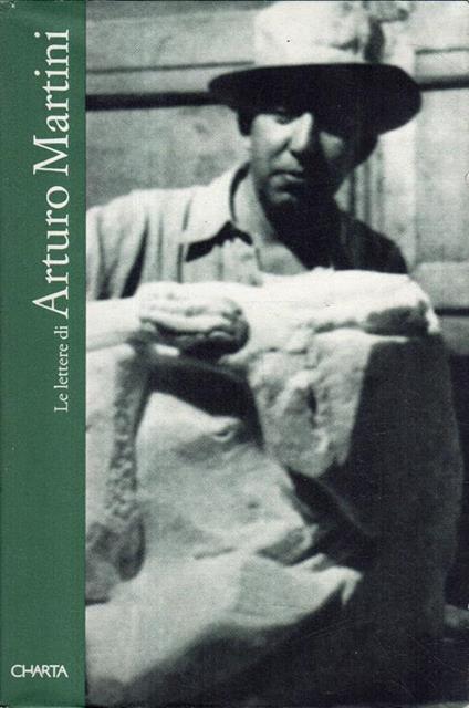 Le lettere di Arturo Martini - Martini - copertina