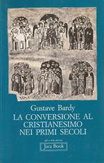 La conversione al cristianesimo nei primi secoli