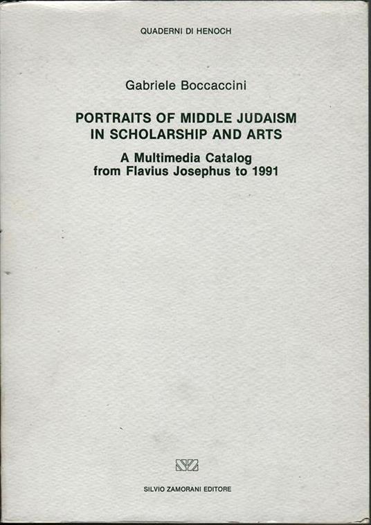 Portraits of middle Judaism in scholarship and arts : a multimedia catalog from Flavius Josephus to 1991 - copertina