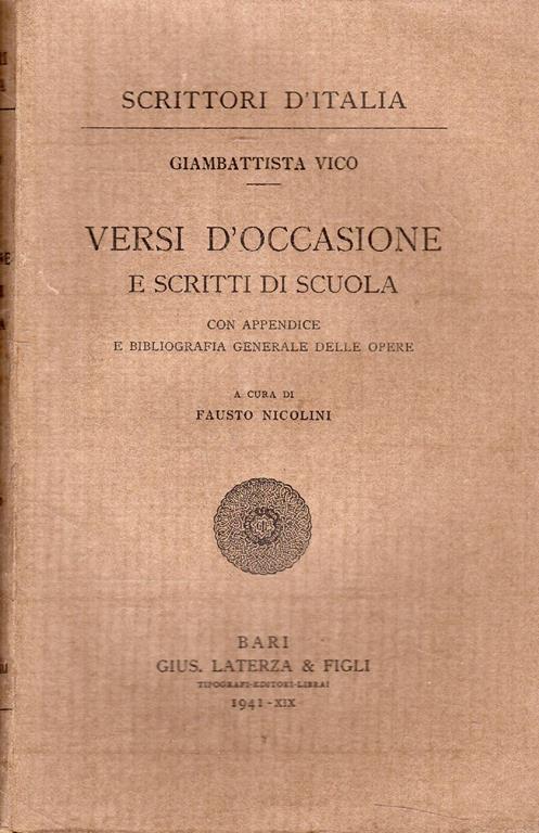 Versi d'Occasione e scritti di scuola con appendice e bibliografia generale delle opere - Giambattista Vico - copertina