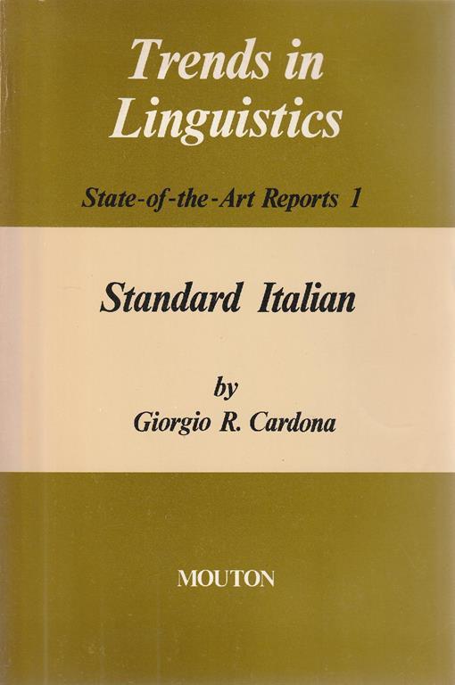 Trends in Linguistics: State-of-the-Art Reports 1 Standard Italian - Giorgio R. Cardona - copertina