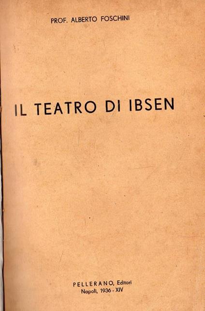 Il teatro di Ibsen - Alberto Foschini - copertina