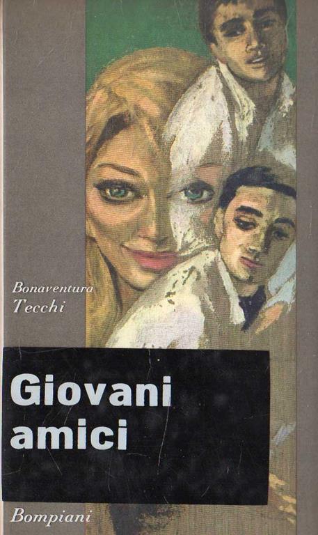 Autografato! Giovani Amici - Tecchi Bonaventura - copertina