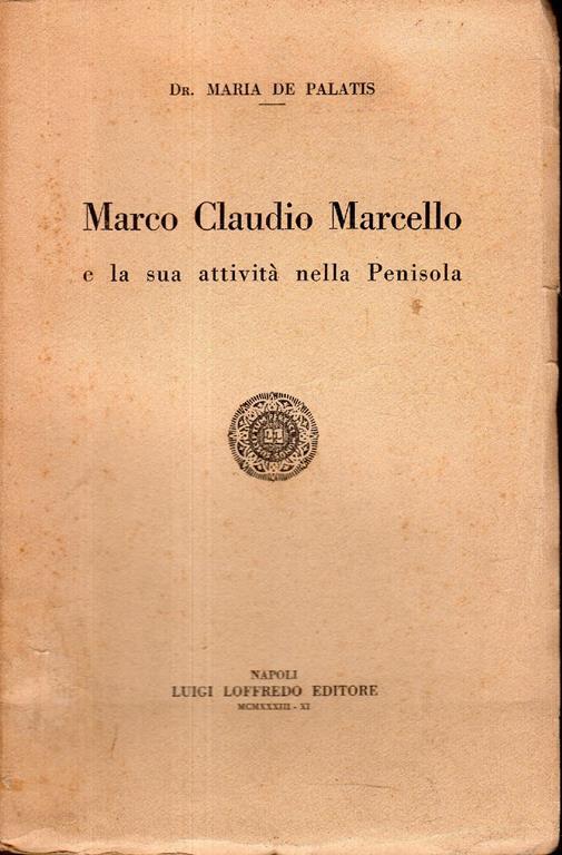 Marco Claudio Marcello e la sua attività nella Penisola - copertina