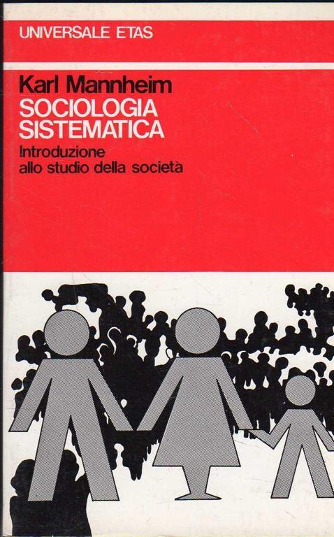 Società Sistematica. Introduzione allo studio della società - Karl Mannheim - copertina