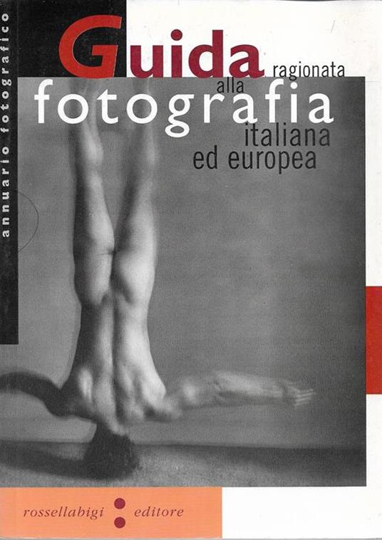 Guida ragionata alla fotografia italiana ed europea - Roberto Mutti - copertina