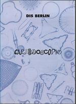 Dis Berlin : Caleidoscopio : Obra sobre papel 1986-2000