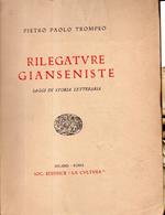 Autografato! Rilegatvre Gianseniste. Saggi di Storia Letteraria