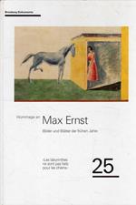 Hommage a Max Ernst. Bilder und Blatter der fruhen Jahre (1920 bis 1939 ). Les labyrinthes ne sont pas fait pour les chiens