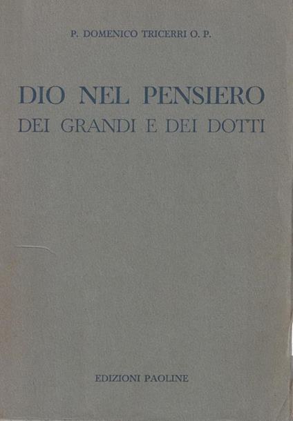 Dio nel pensiero dei grandi e dei dotti - Domenico Tricerri - copertina