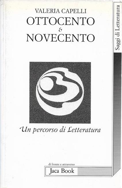 Ottocento e Novecento. Un percorso di letteratura - Valeria Capelli - copertina