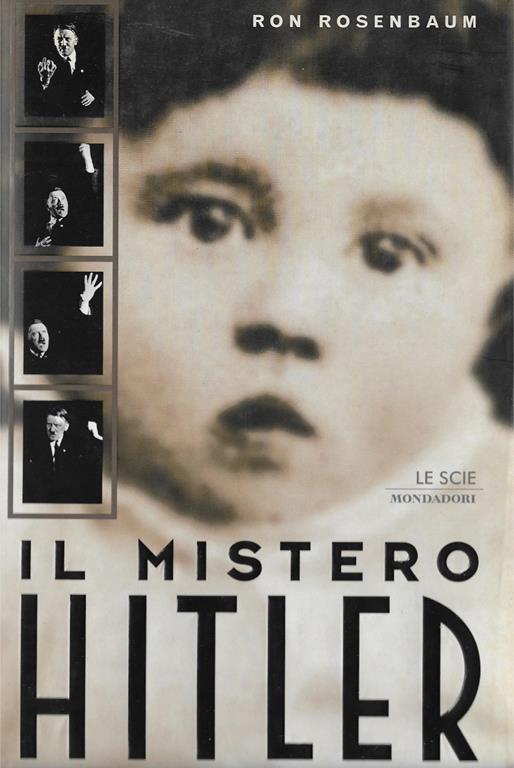 Il mistero di Hilter - Ron Rosenbaum - copertina