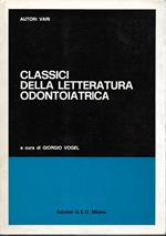 Classici della letteratura odontoiatrica