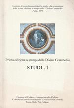 Prima edizione a stampa alla Divina Commedia: STUDI. I