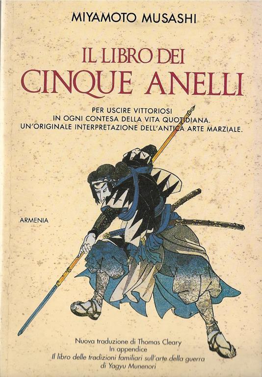 Il libro dei cinque anelli in appendice: Il libro delle tradizioni  familiari sull'arte della guerra di Yagyu Munenor - Musashi Miyamoto - Libro  Usato - Armenia - | IBS