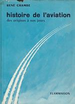 Histoire de l'aviation des origines à nos jours