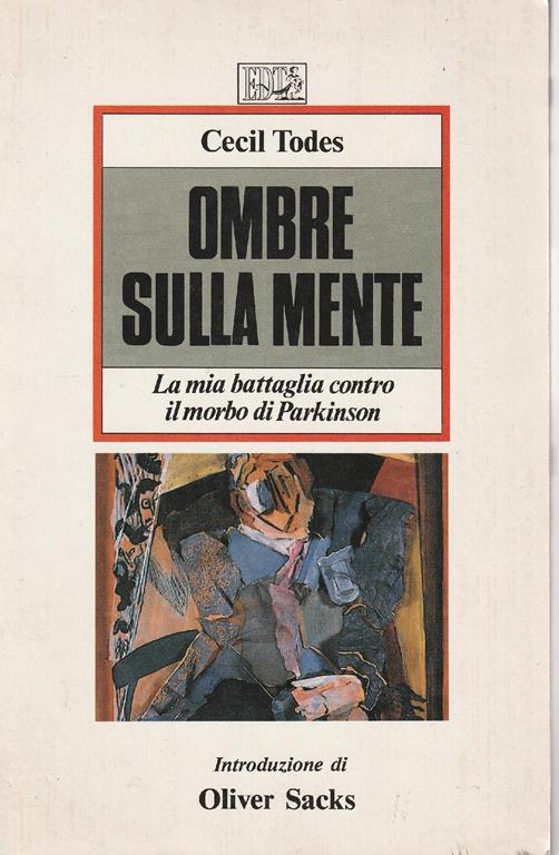 Ombre sulla mente : la mia battaglia contro il morbo di Parkinson - Cecil Todes - copertina