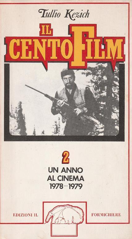 Il Centofilm 2. Un anno al cinema 1978-1979 - Tullio Kezich - copertina