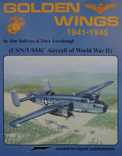 Golden Wings 1941-1945 (USN/USMC Aircraft of World War II) - copertina