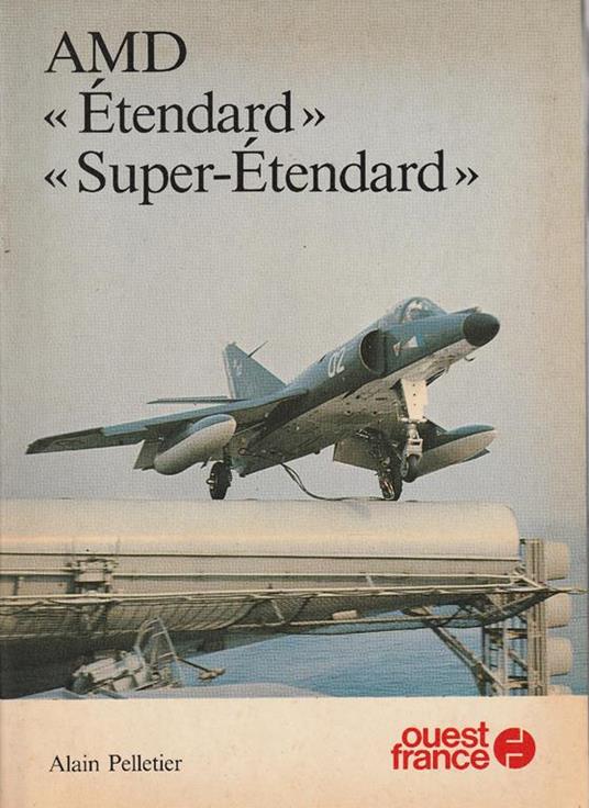 Amd "Etendard" "Super-Etendard" - A. Pelletier - copertina