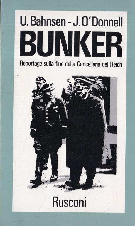 Bunker. Reportage sulla fine della Cancelleria del Reich - copertina