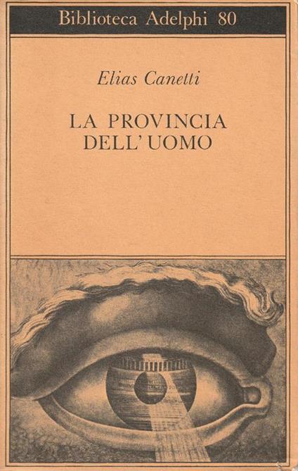 La provincia dell'uomo - Elias Canetti - copertina