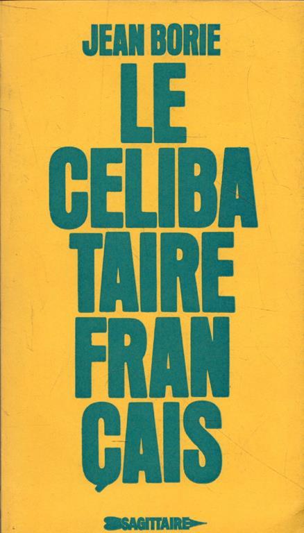 Le Célibataire francais - Jean Borie - copertina