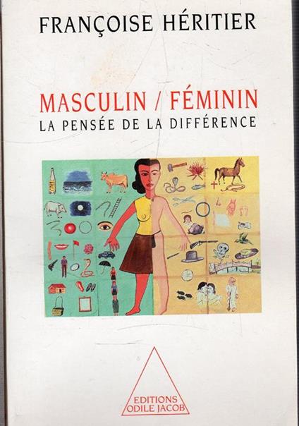 Masculin/féminin : la pensée de la différence - Françoise Héritier - copertina