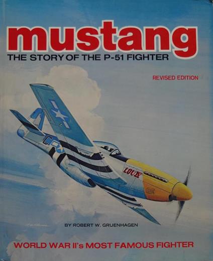 Mustang: the story of the P-51 fighter - copertina