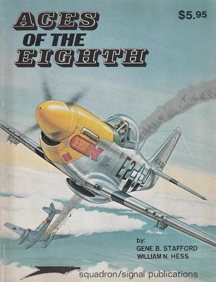 Aces of the eighth: fighter pilots, planes & outfits of the VIII Air Force - copertina