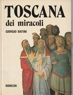 Toscana dei miracoli