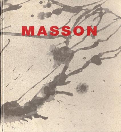 Masson au coeur de l'orage. Periodo asiatico 1947 - 1957 - copertina