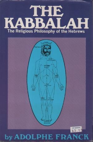 The Kabbalah: The religious philosophy of the Hebrew - Adolphe Franck - copertina