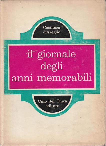 Il giornale degli anni memorabili - Costanza D'Azeglio - copertina