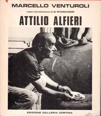 Autografato ! Attilio Alfieri - Galleria Cortina, 1980 - Marcello Venturoli - copertina