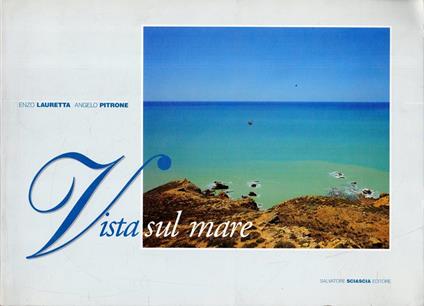 Vista sul mare. La costa agrigentina - copertina