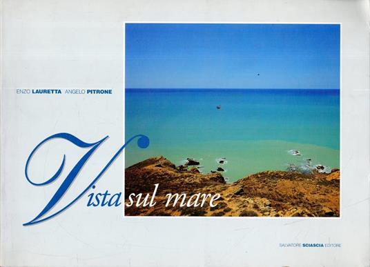 Vista sul mare. La costa agrigentina - copertina