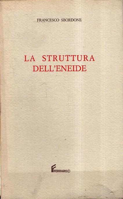 La struttura dell'Eneide - Francesco Sbordone - copertina