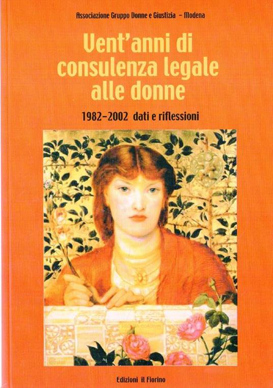 Vent'anni di consulenza legale alle donne : 1982-2002, dati e riflessioni - copertina