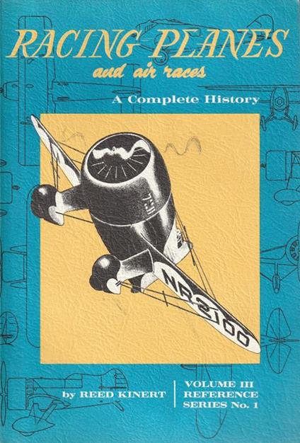 Racing Planes: A Complete History Volume 3 1932-1939 - copertina