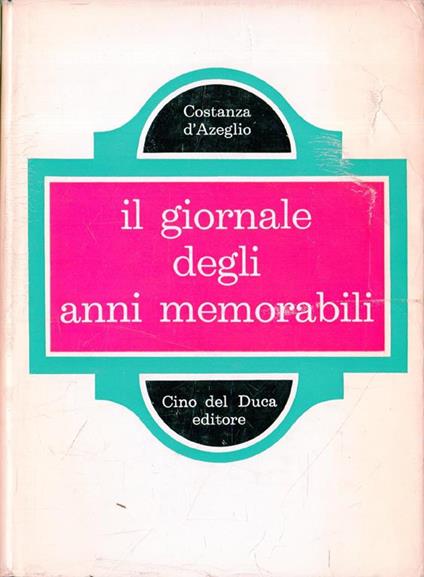 Il giornale degli anni memorabili - Costanza D'Azeglio - copertina