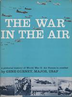 The War in the Air. A pictorial history of WWII Air Forces in combat. (1962)