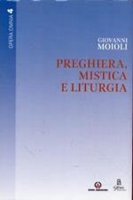 Preghiera, mistica e liturgia