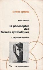 La philosophie des formes symboliques. Vol. 2 la pensée mythique