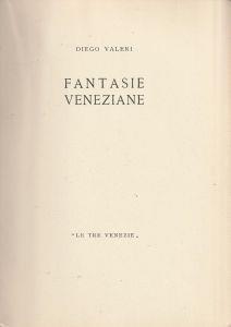 Fantasie veneziane - Diego Valeri - copertina