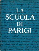 La Scuola di Parigi. I Pittori e l'Ambiente Artistico di Parigi dal 1910