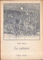 La cattura. Paolo Maura. Sellerio 1979